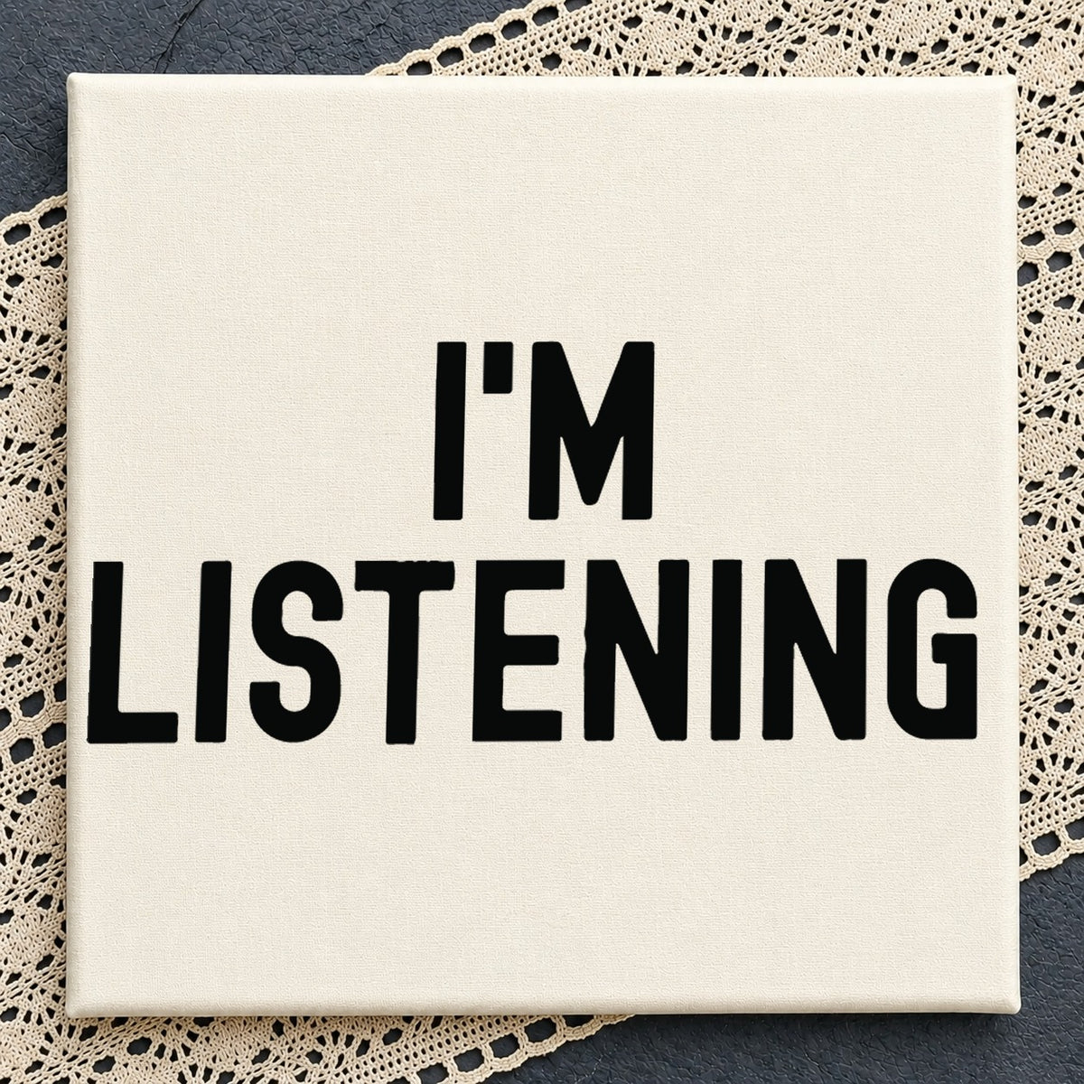 I'm Listening SVG, Funny Sarcastic Quote Cricut Cut File