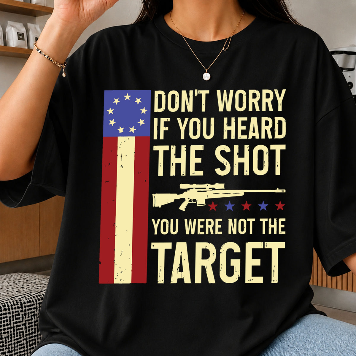 Don't Worry If You Heard The Shot You Were Not Target PNG