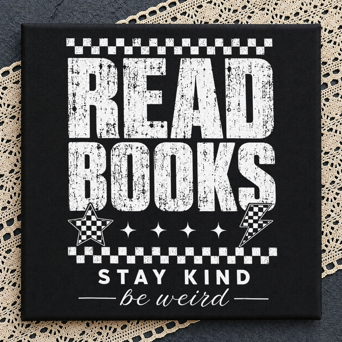 Read Books Stay Kind Be Weird Quote, Checkered Stars Lightning Bolt