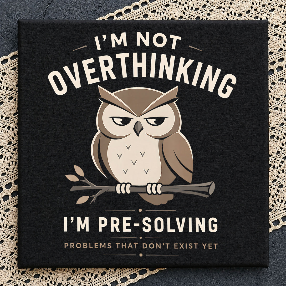 Grumpy Owl Pre-Solving Problems PNG, Funny Owl Quote, Sarcastic PNG