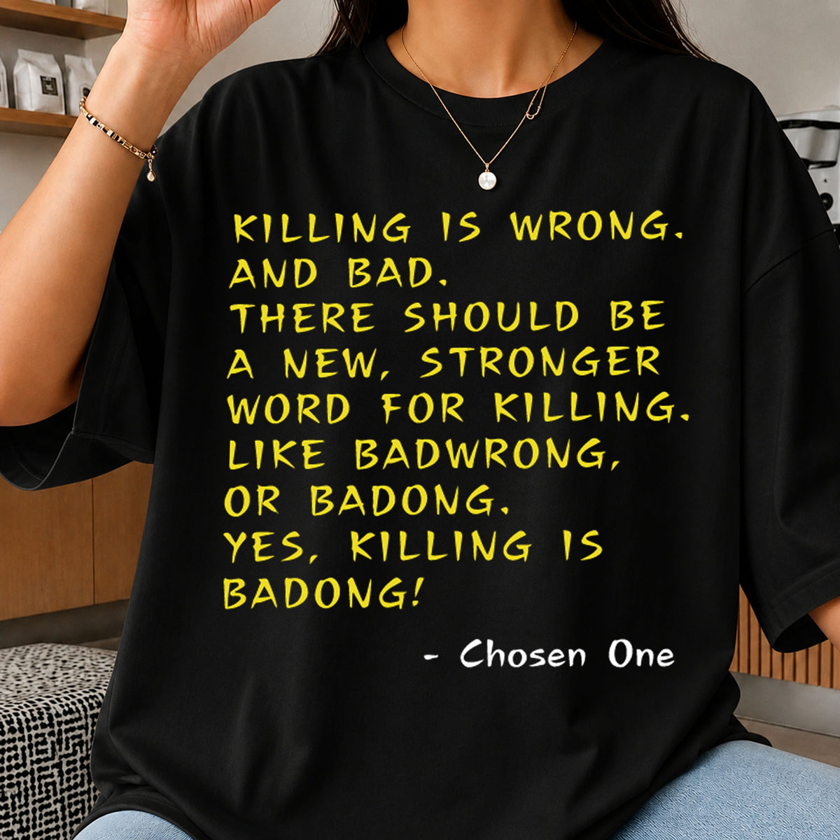 Killing Is Badong Chosen One Funny Movie Quote PNG