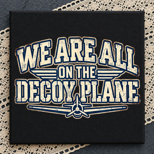 We Are All On The Decoy Plane Clipart, Vintage Wings Distressed
