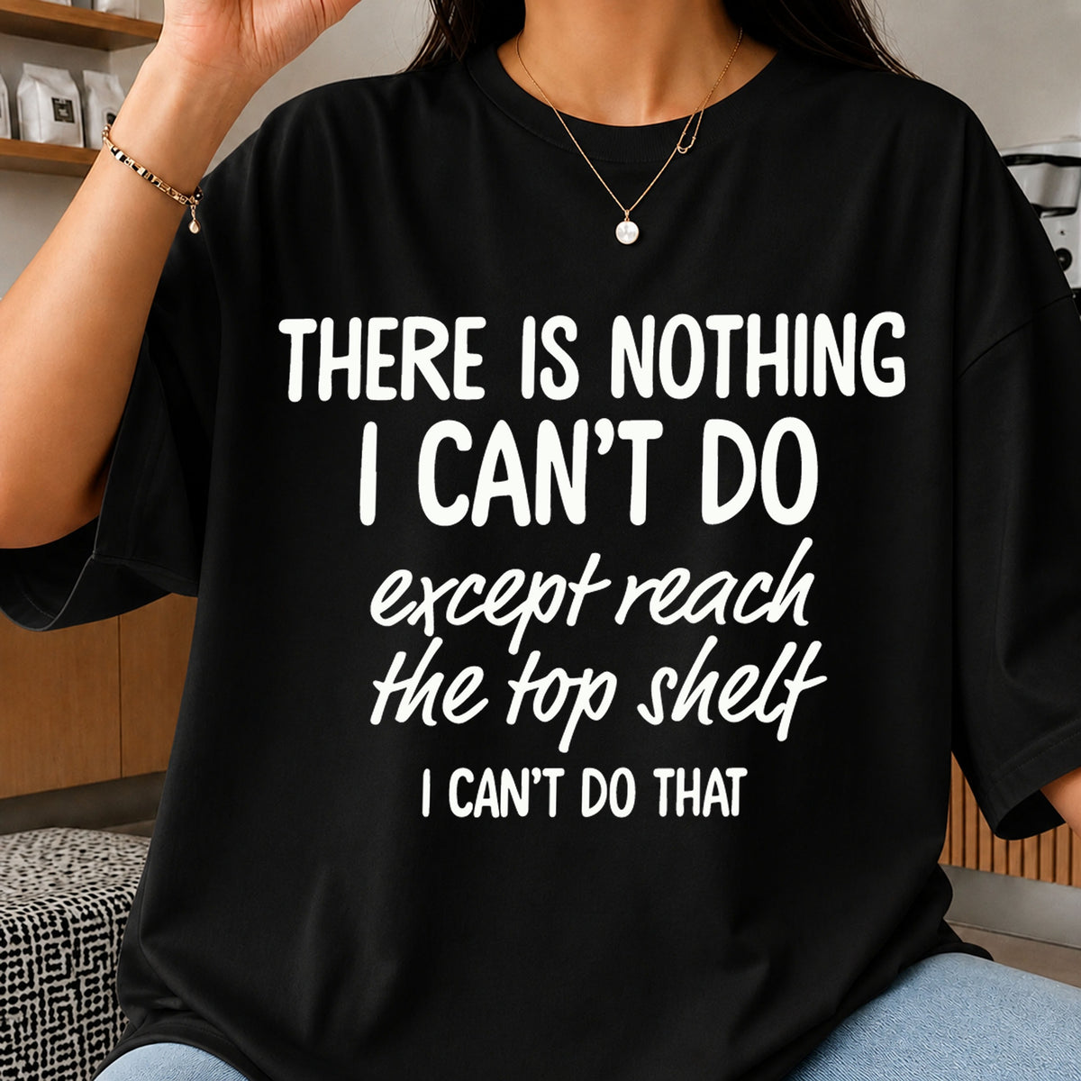 There Is Nothing I Can't Do SVG, Funny Quote Clipart Design