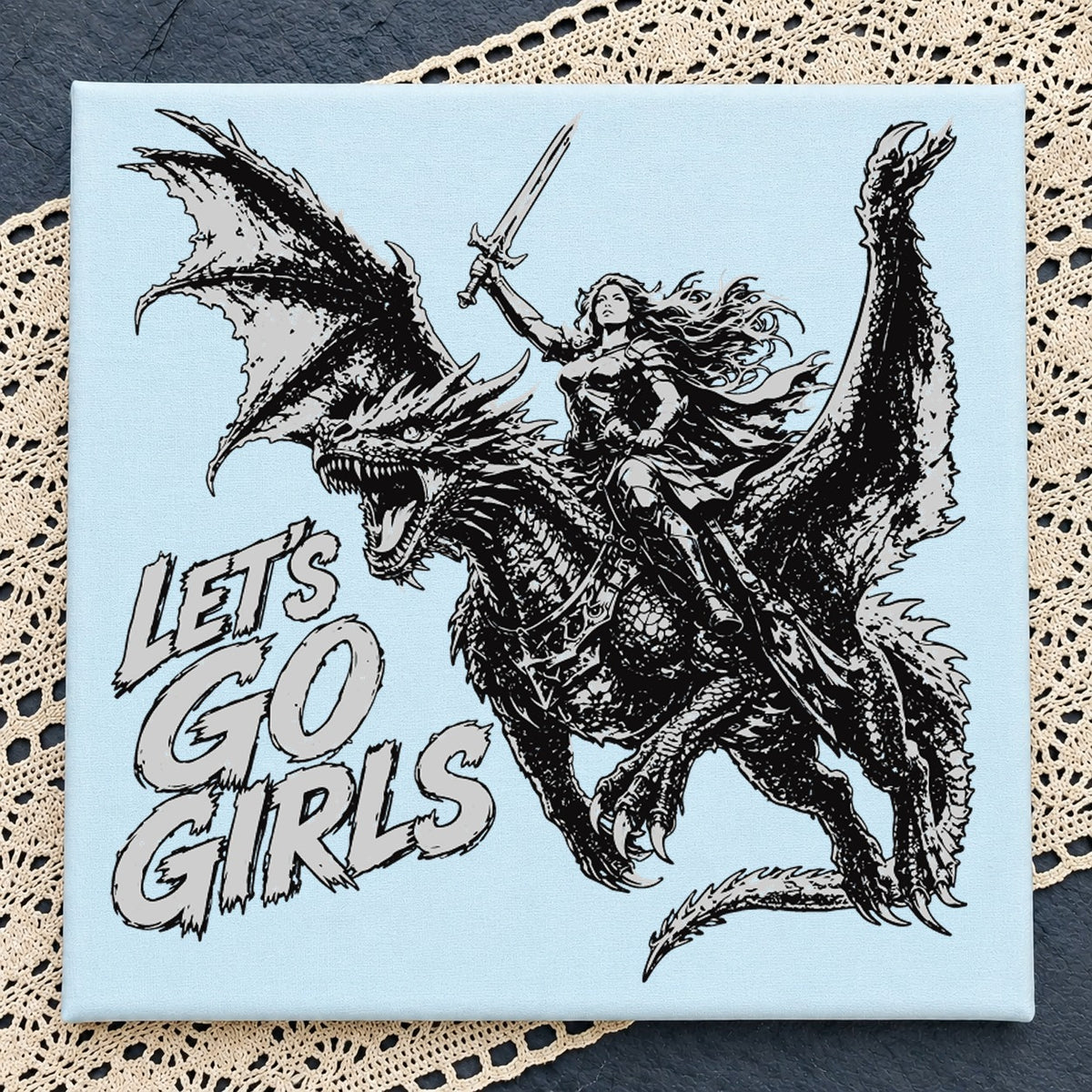 Let's Go Girls Dragon Rider Warrior Woman Cricut SVG