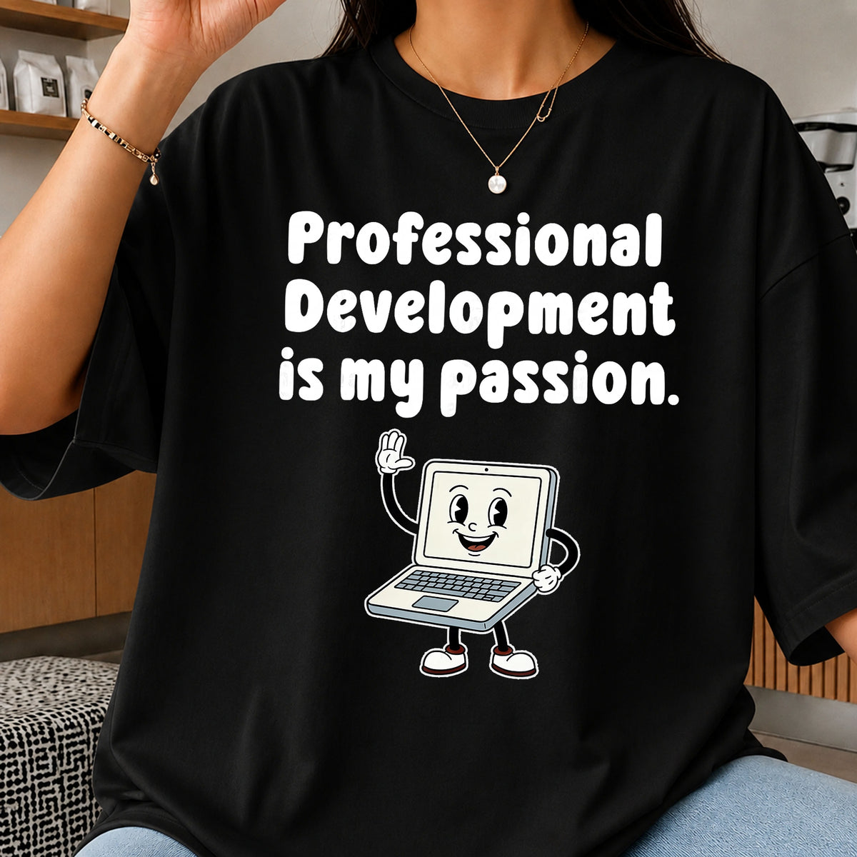 Professional Development Is My Passion PNG, Teacher PNG, Retro Laptop PNG