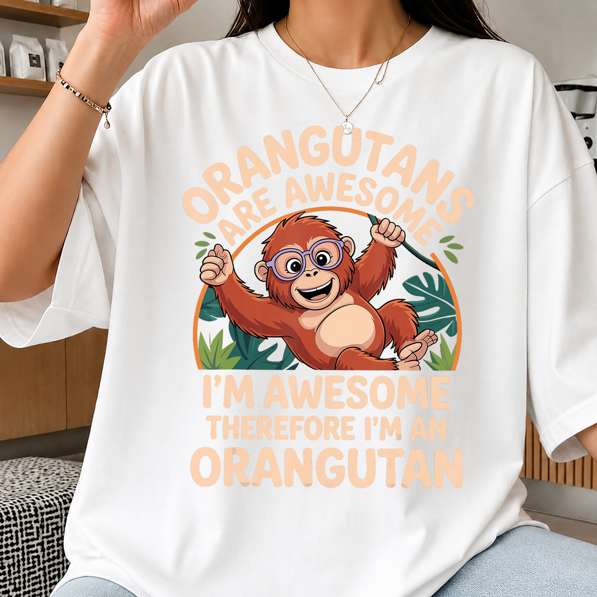 Orangutans Are Awesome Funny Monkey PNG, Cute Orangutan PNG, Animal Lover PNG