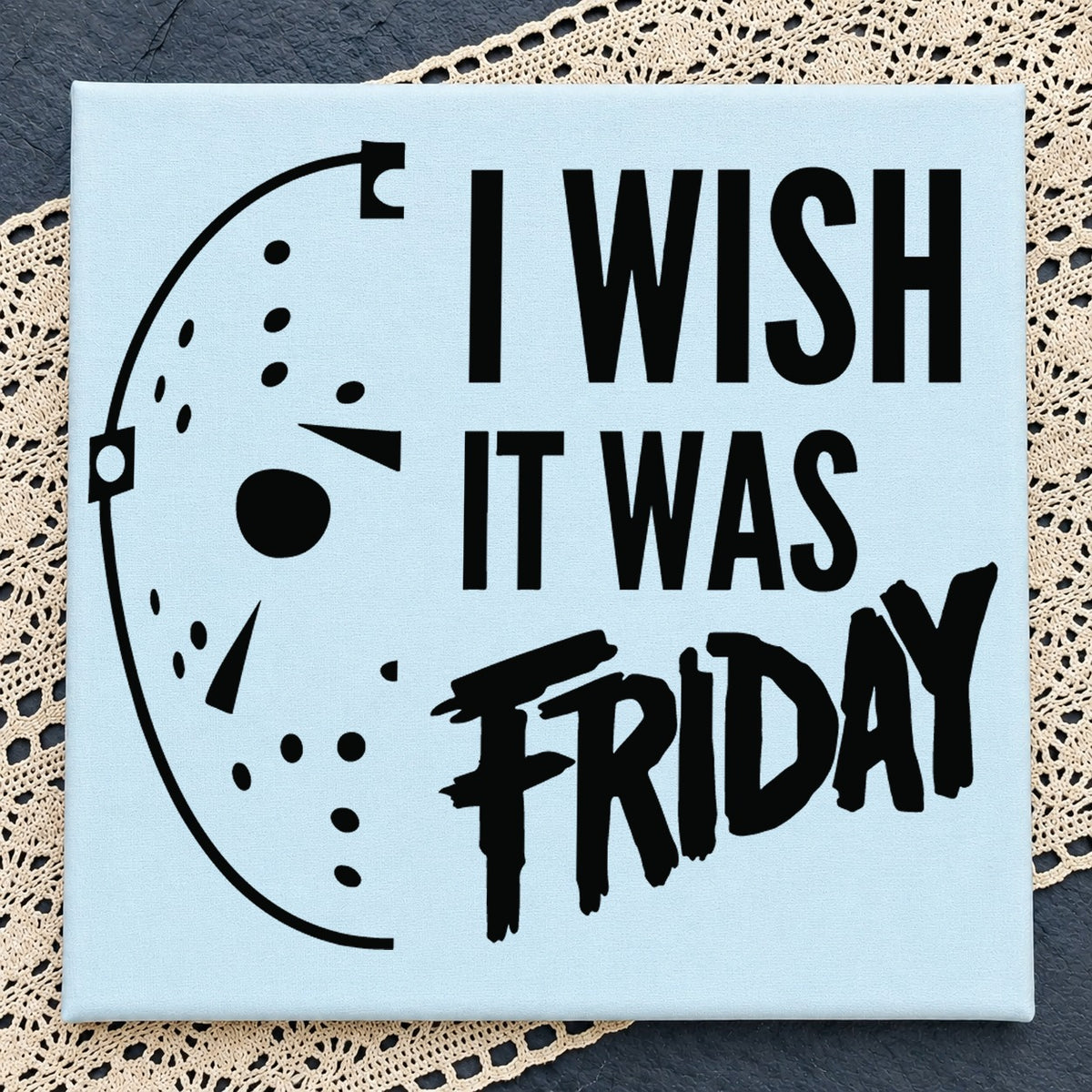 I Wish It Was Friday Jason Mask Cricut Cut File SVG