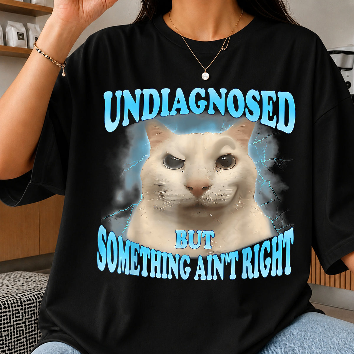 Funny Cat Meme PNG, Undiagnosed But Something Aint Right, Sarcastic Cat PNG