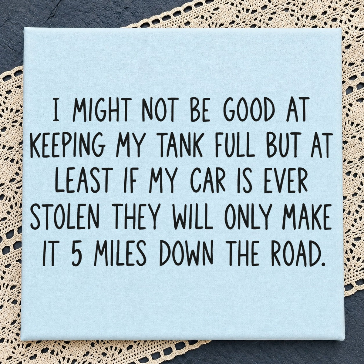 Funny Car Quote SVG, Low Gas Tank Humor Cricut Clipart