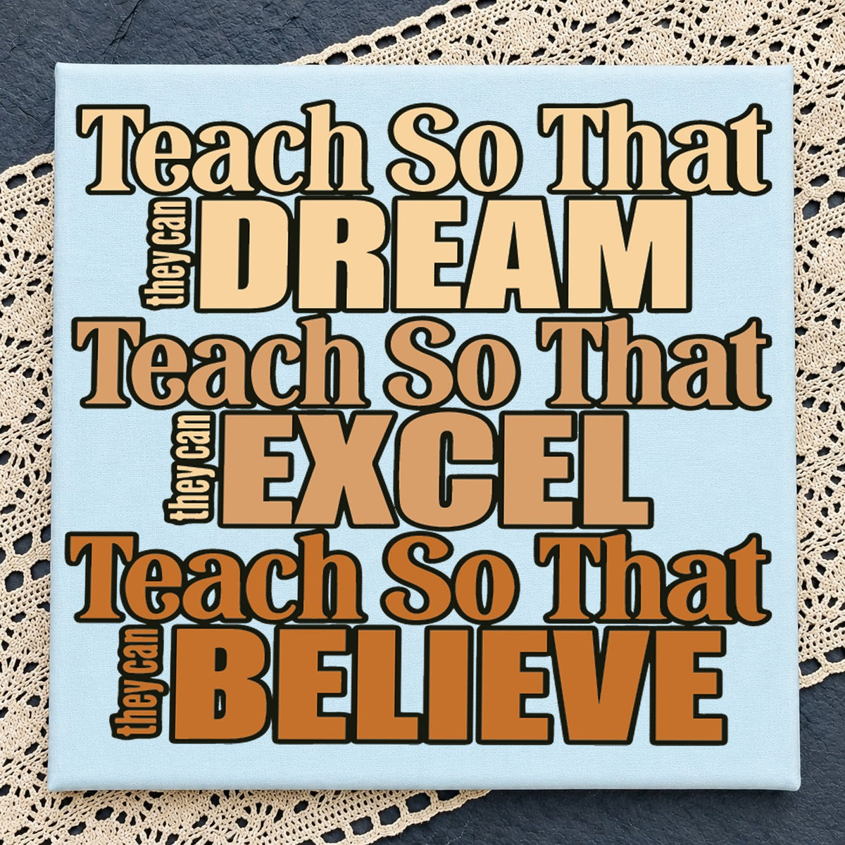 Teach So They Can Dream Excel Believe Teacher SVG