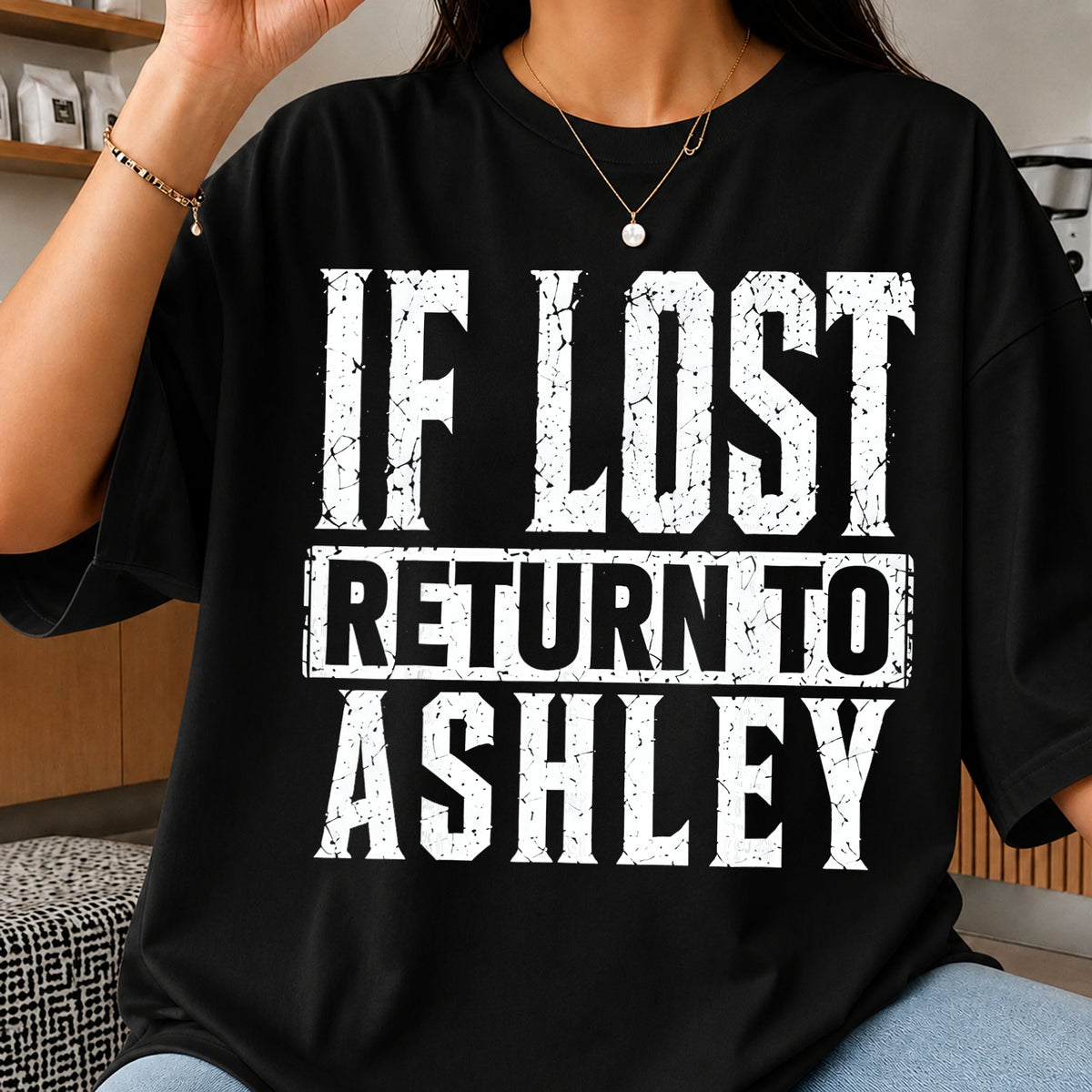 If Lost Return To Ashley PNG, Funny Shirt Design, Humor PNG