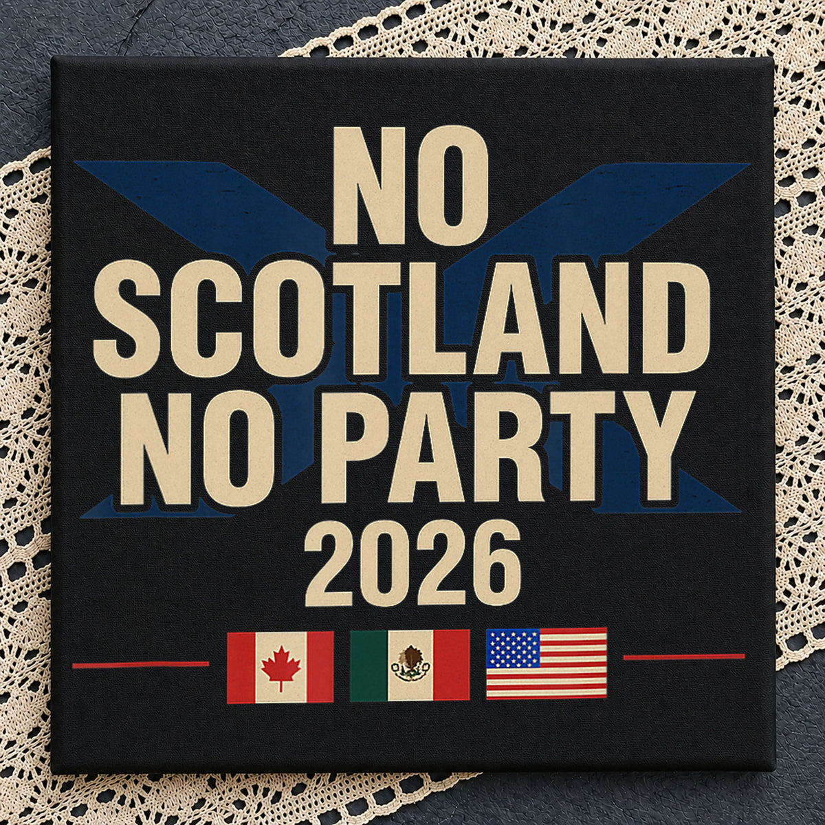 No Scotland No Party 2026 FIFA World Cup PNG