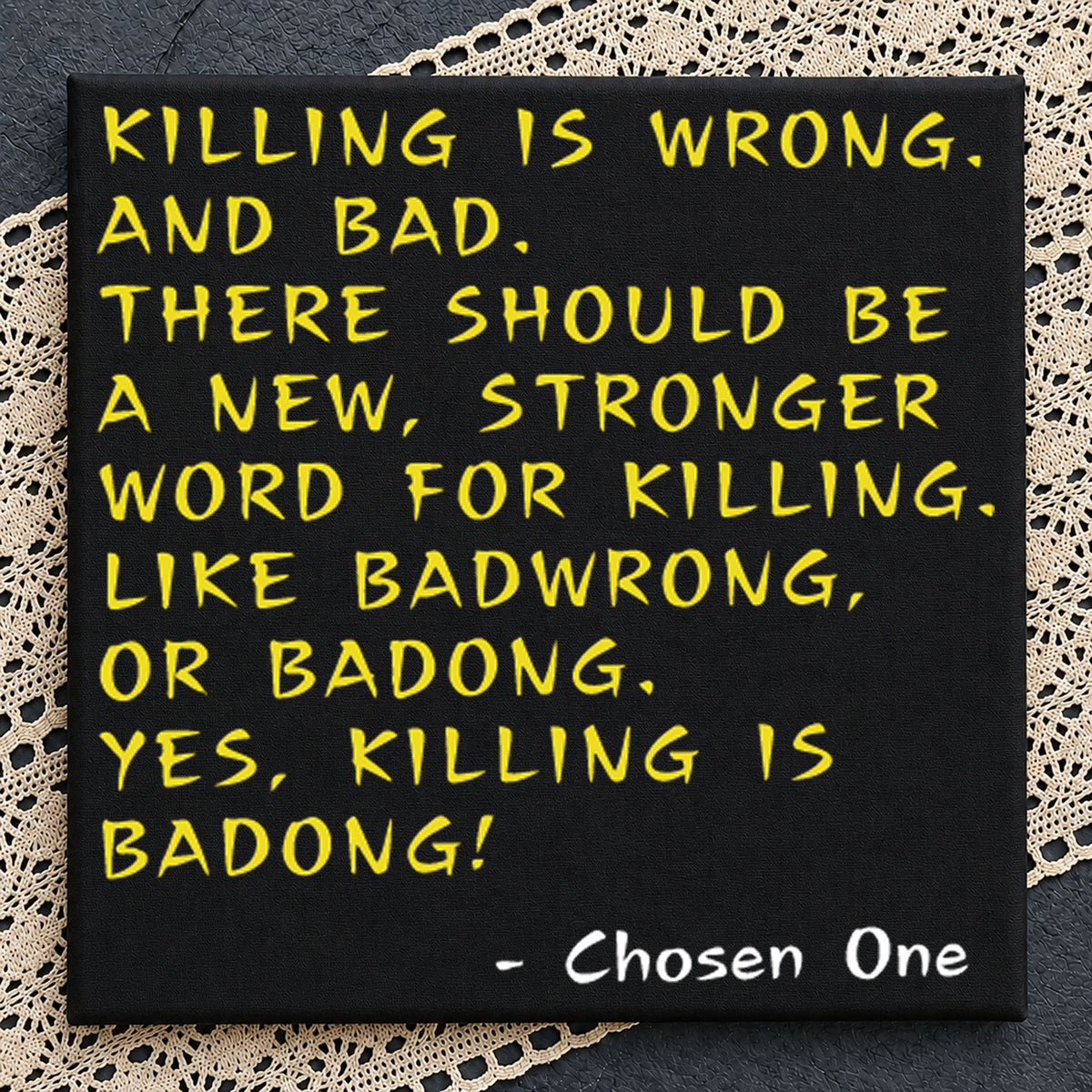 Killing Is Badong Chosen One Funny Movie Quote PNG