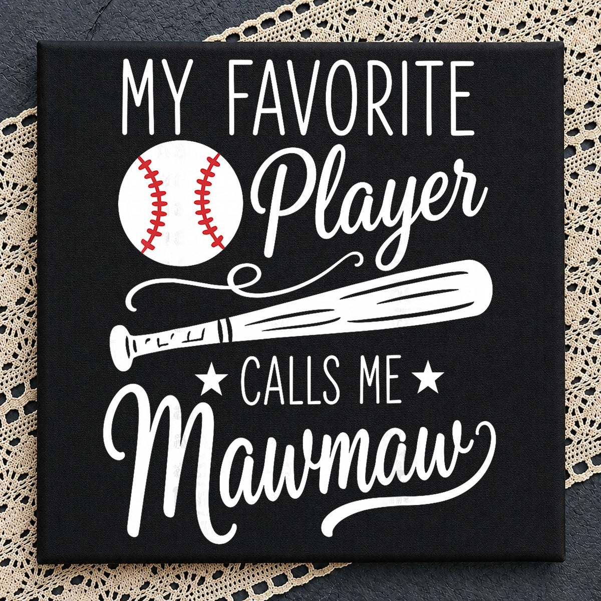 My Favorite Player Calls Me Mawmaw Baseball PNG