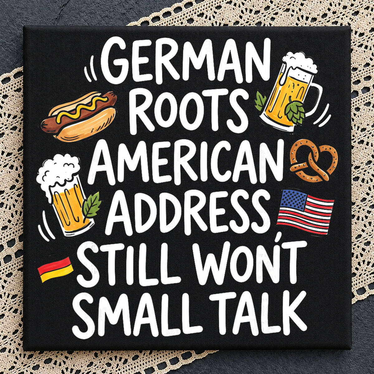 German Roots American Address Still Won't Small Talk PNG