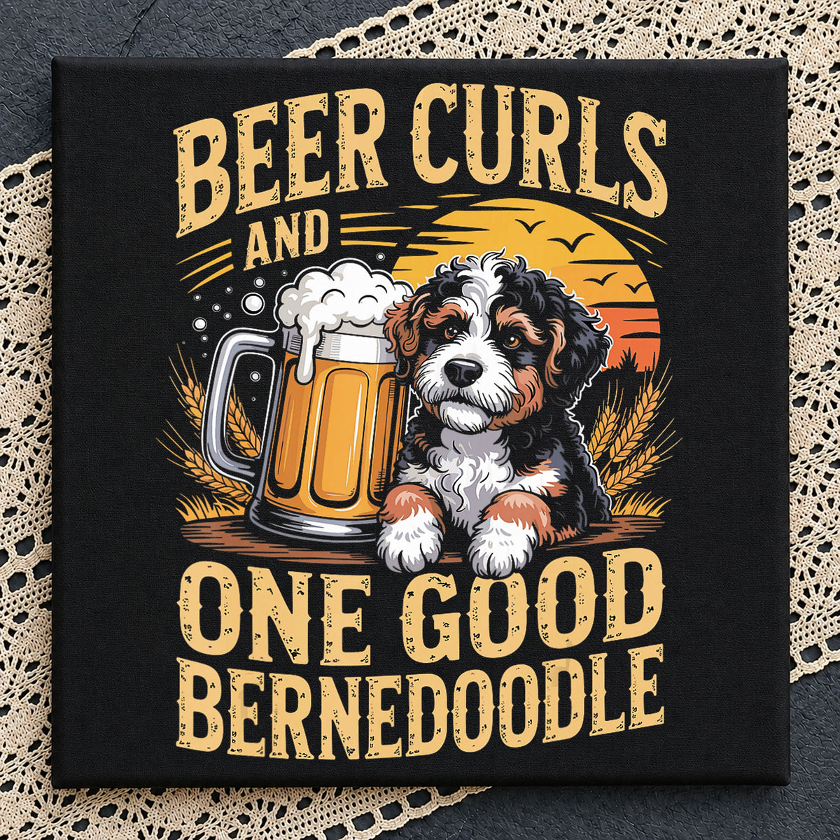 Beer Curls And One Good Bernedoodle Dog Craft PNG