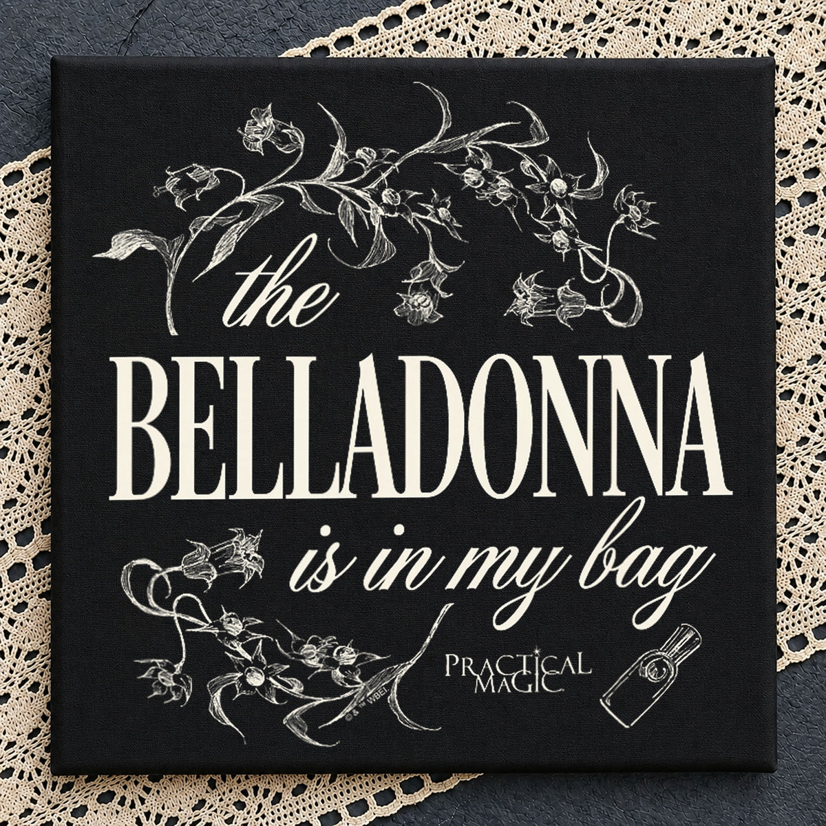 The Belladonna Is In My Bag Practical Magic Quote PNG