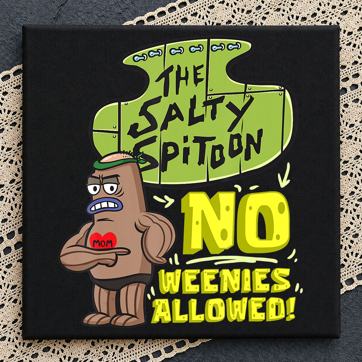 The Salty Spitoon No Weenies Allowed Spongebob PNG
