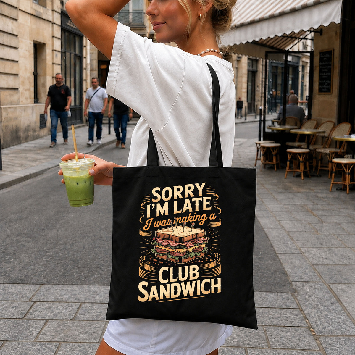 Sorry Im Late Club Sandwich PNG, Funny Sandwich Quote, Food Lover PNG