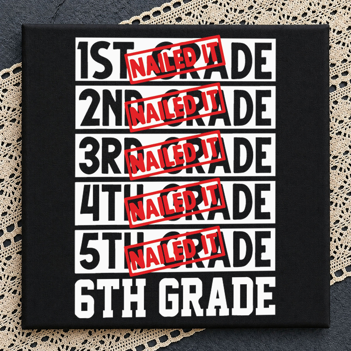 Nailed It 1st Through 6th Grade Back To School PNG
