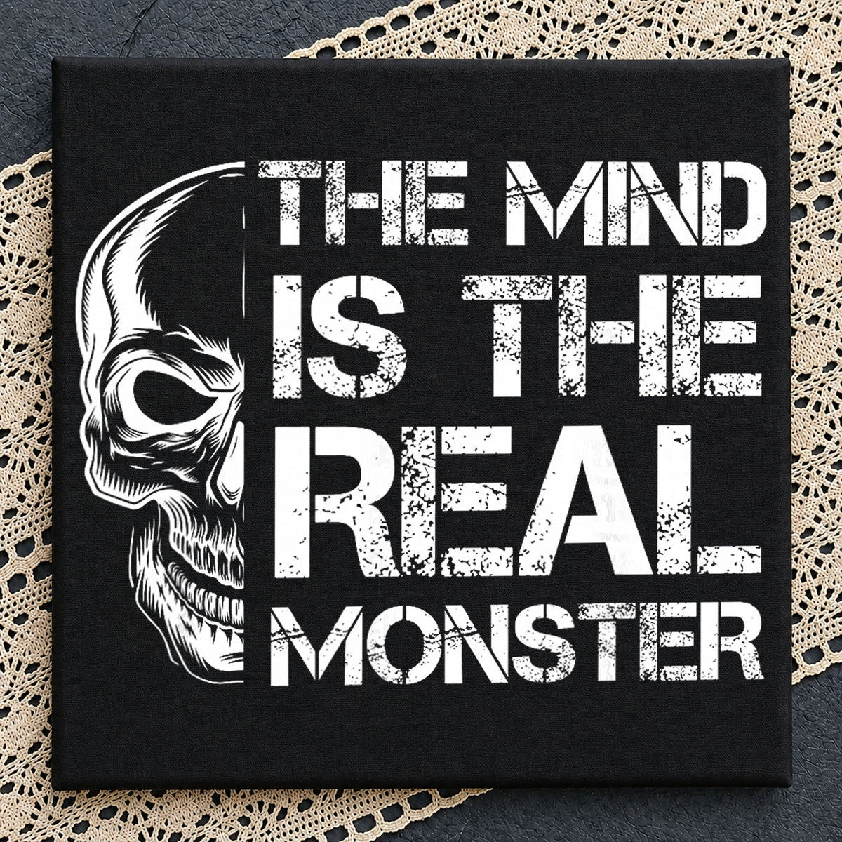 The Mind Is The Real Monster Skull Quote PNG