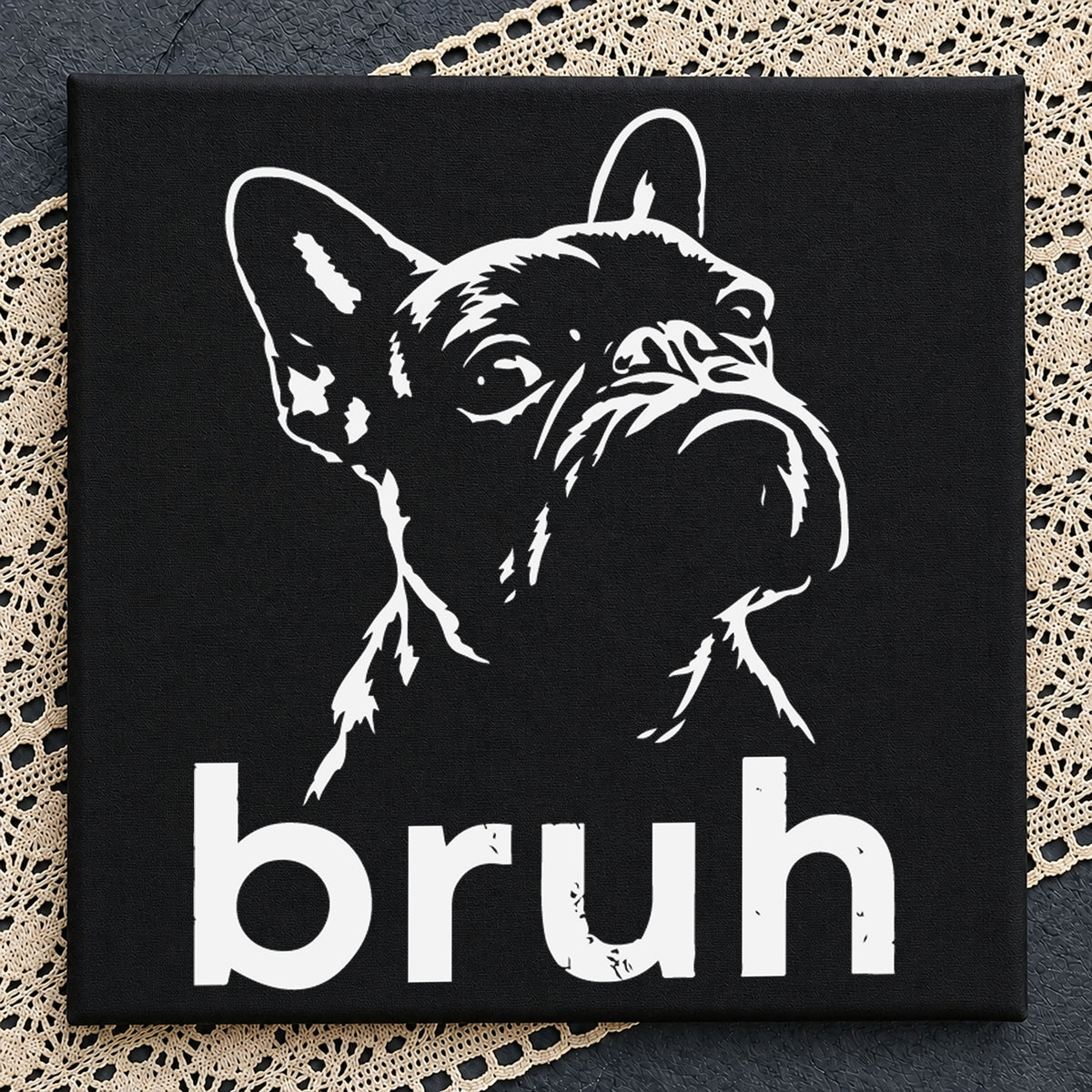French Bulldog Bruh SVG, Funny Dog Lover Cricut Clipart