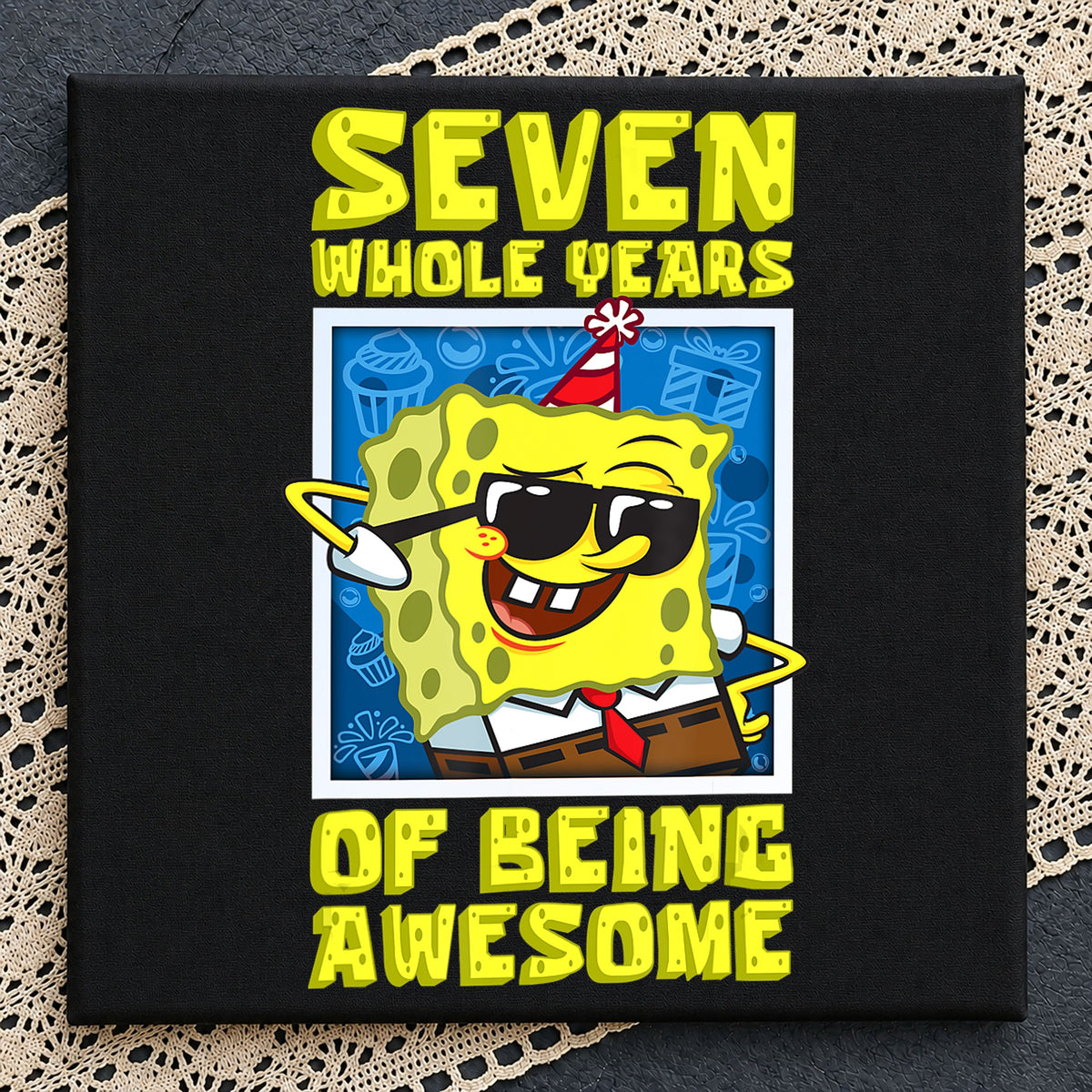 Spongebob Seven Whole Years Of Being Awesome PNG