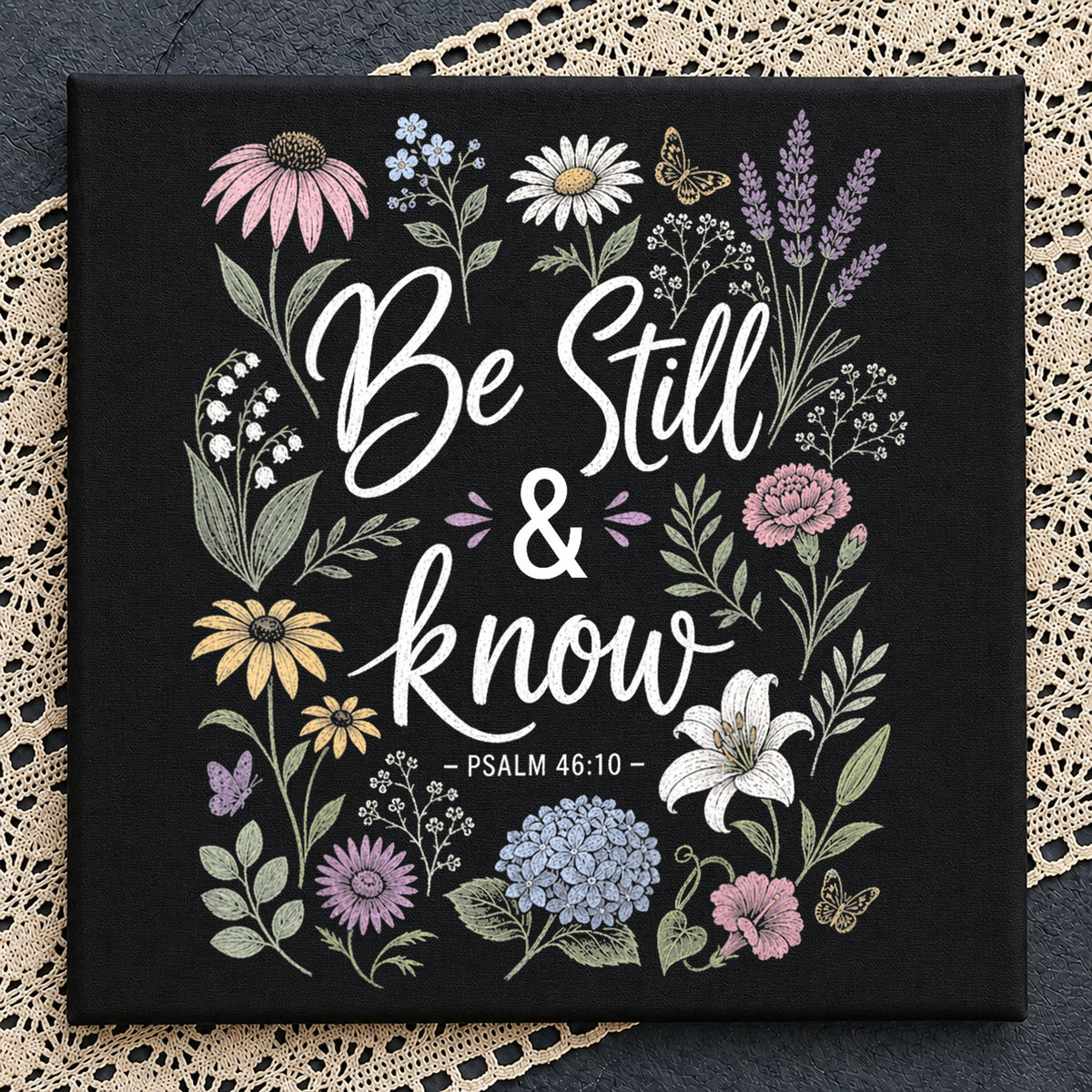 Be Still And Know Psalm 46:10 Wildflower Floral PNG