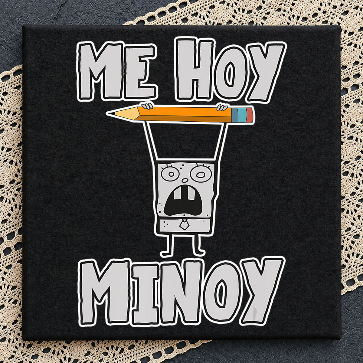 Me Hoy Minoy Pencil Cartoon Funny Meme Quote PNG