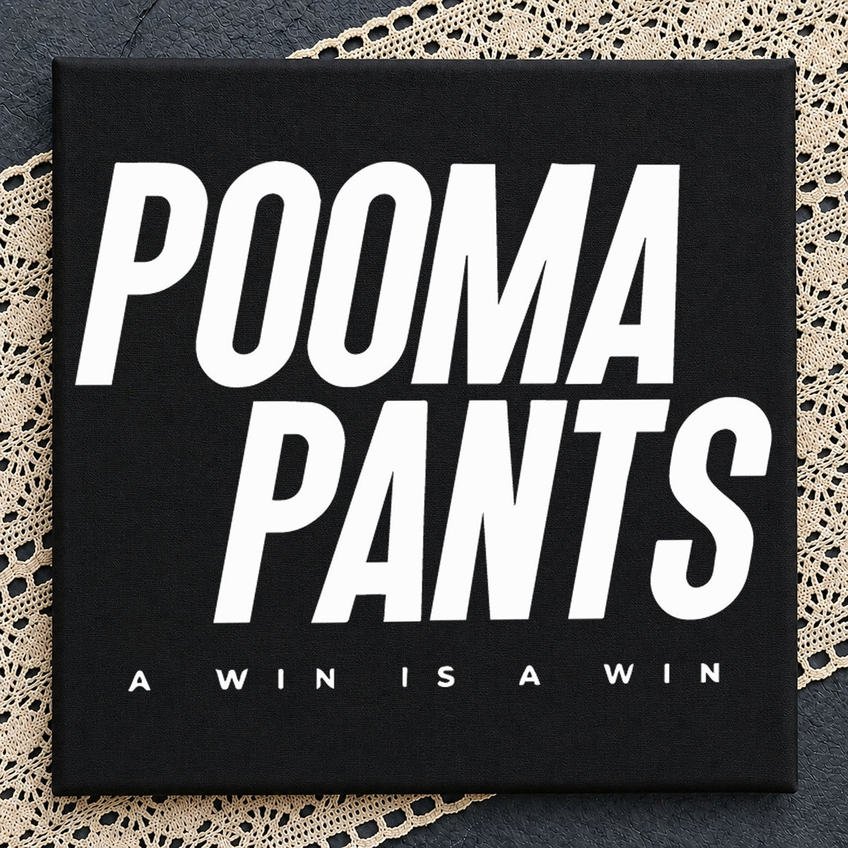 Pooma Pants A Win Is A Win Vinyl Cut File SVG