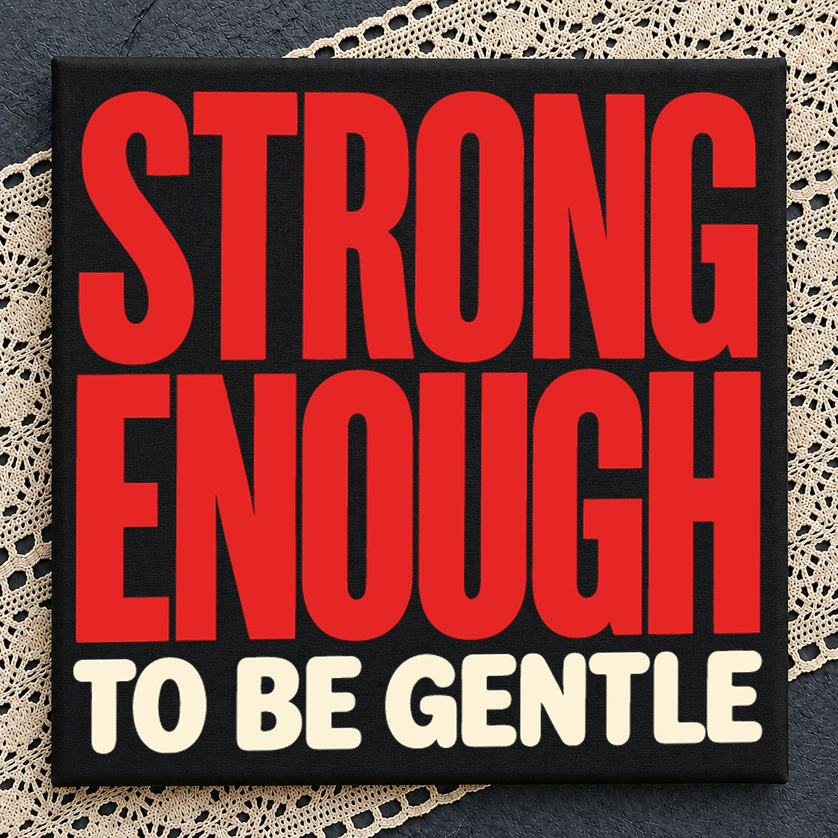 Strong Enough To Be Gentle SVG, Motivational Quote Design