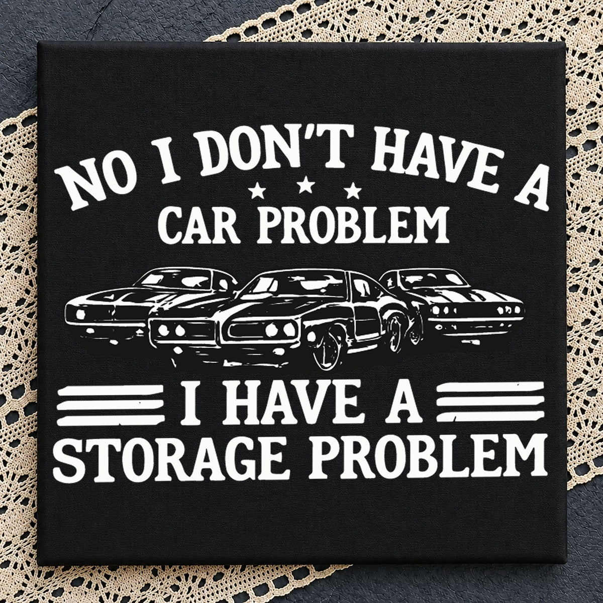 No I Don't Have A Car Problem SVG, Craft File Design Clipart