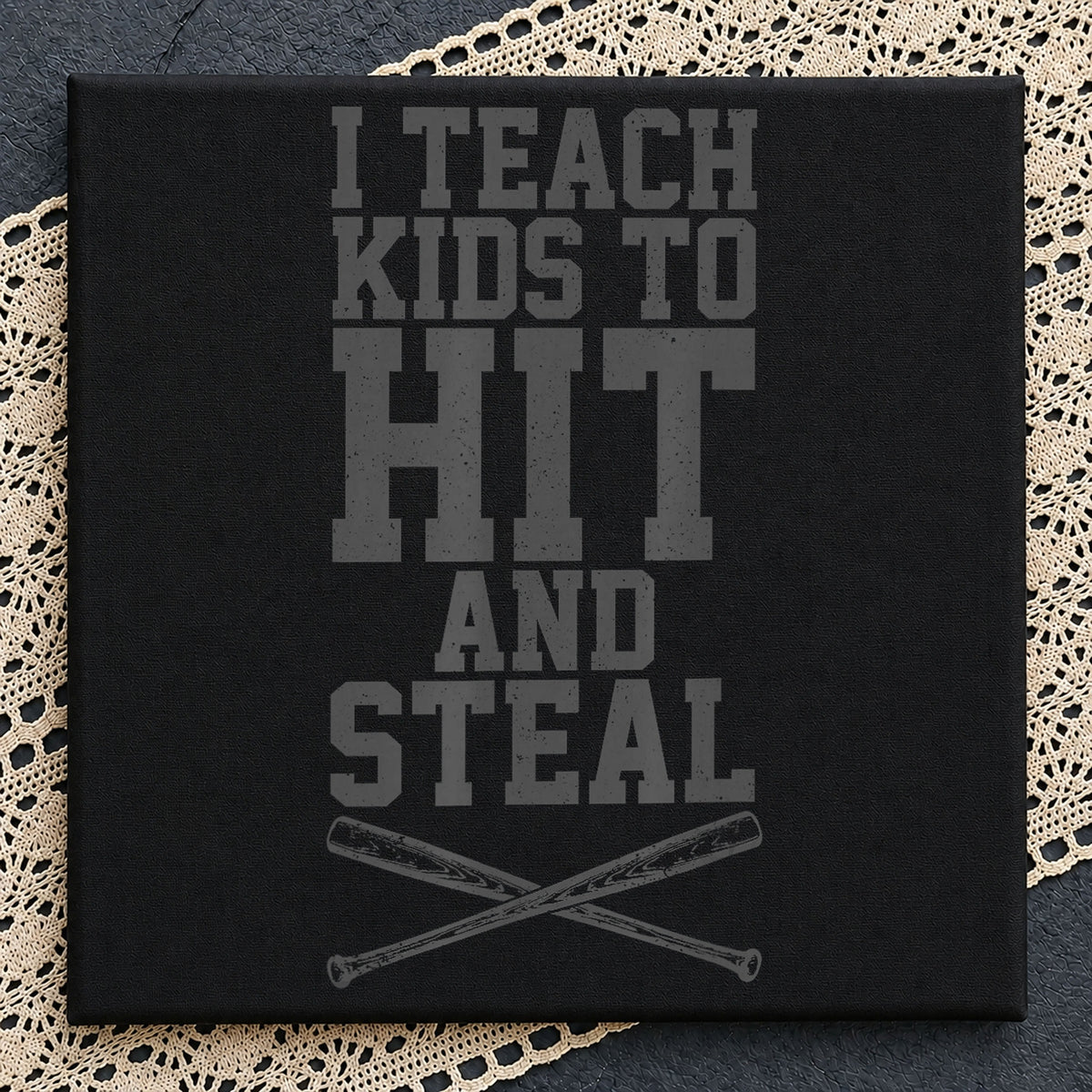 I Teach Kids To Hit And Steal Baseball Coach PNG