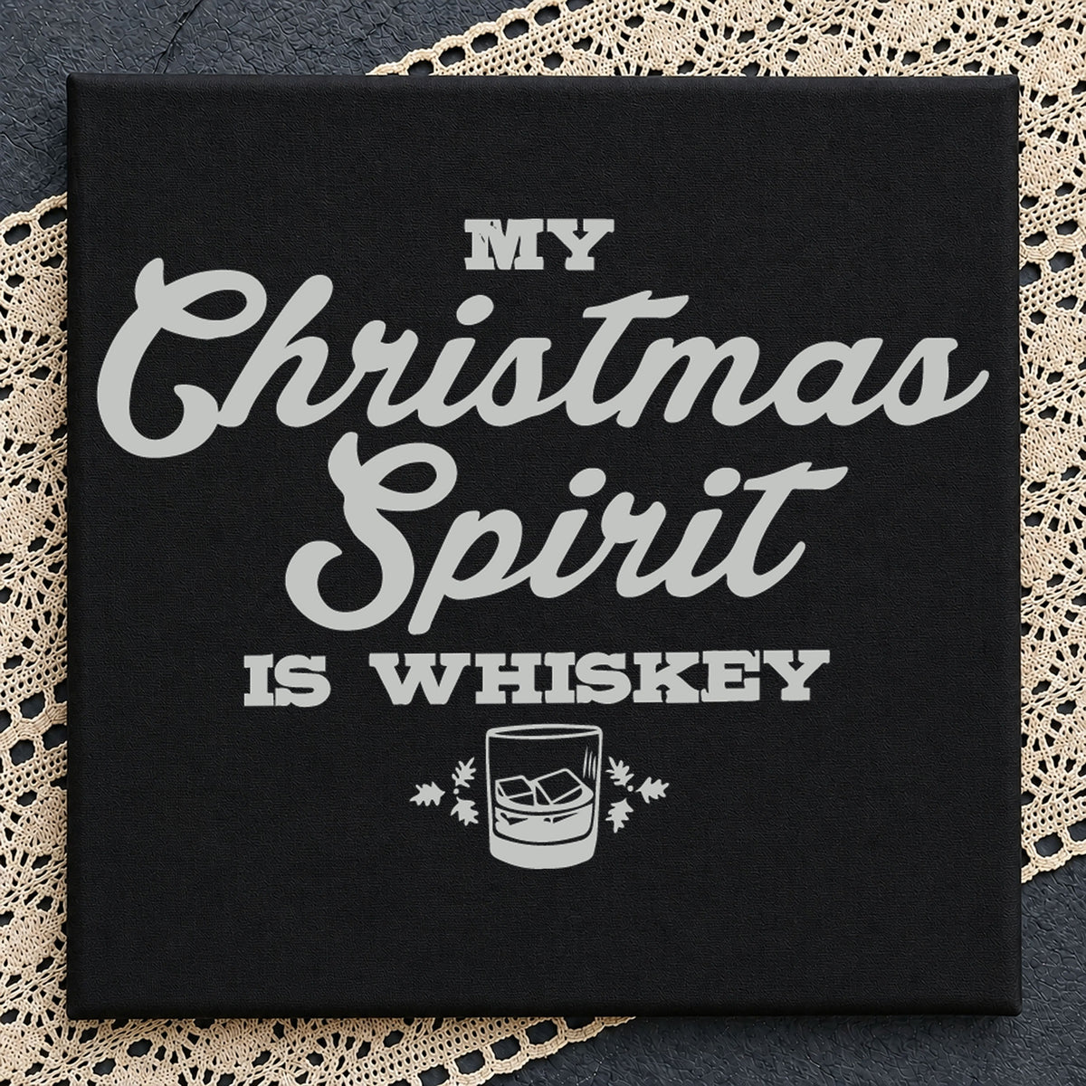 My Christmas Spirit Is Whiskey SVG, Craft File Design v7