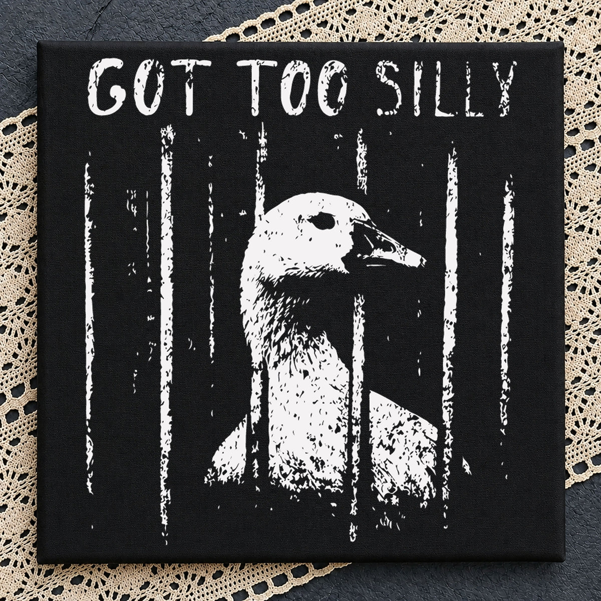 Got Too Silly Goose Behind Bars Quote, Distressed Grunge Jail Bird