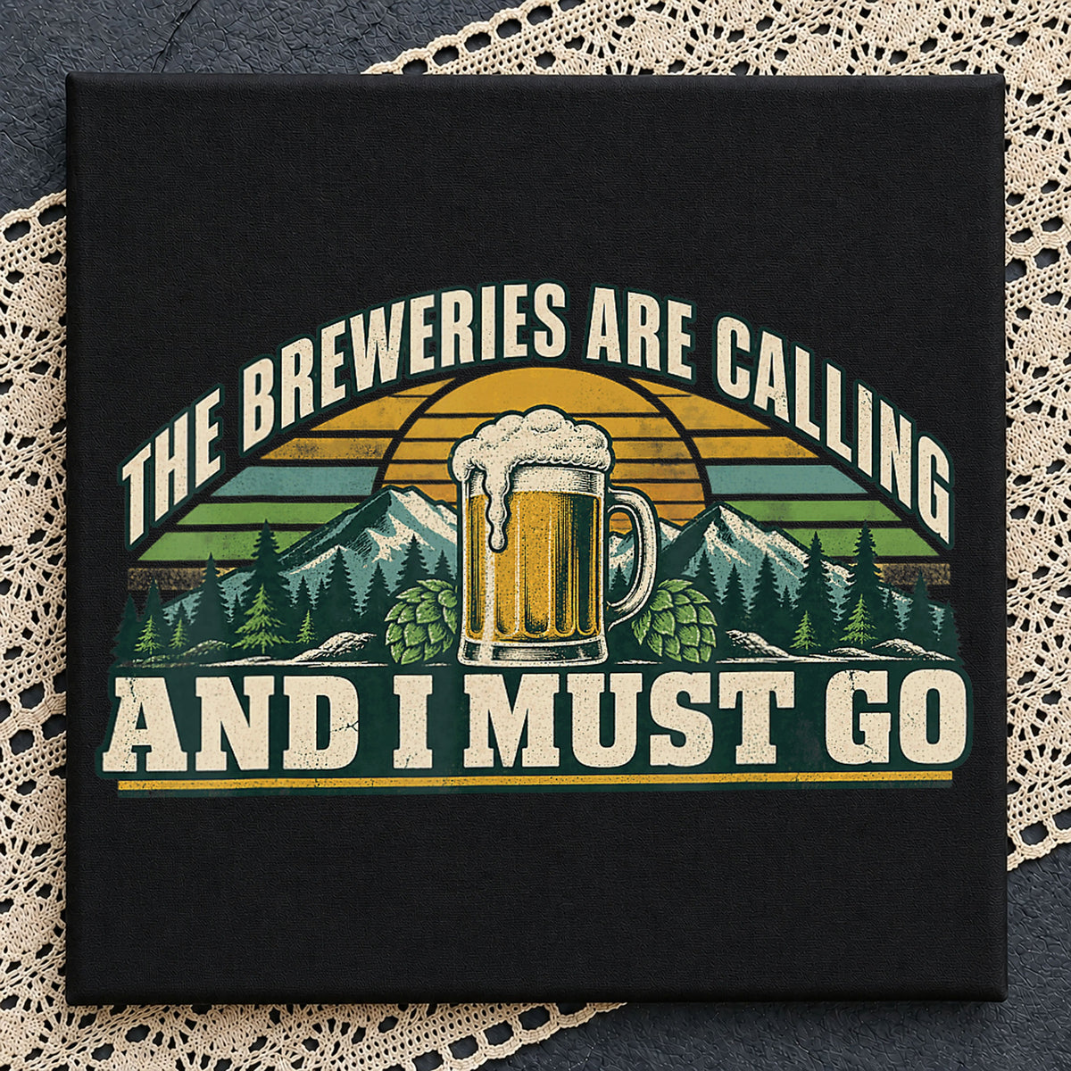 The Breweries Are Calling And I Must Go Beer PNG