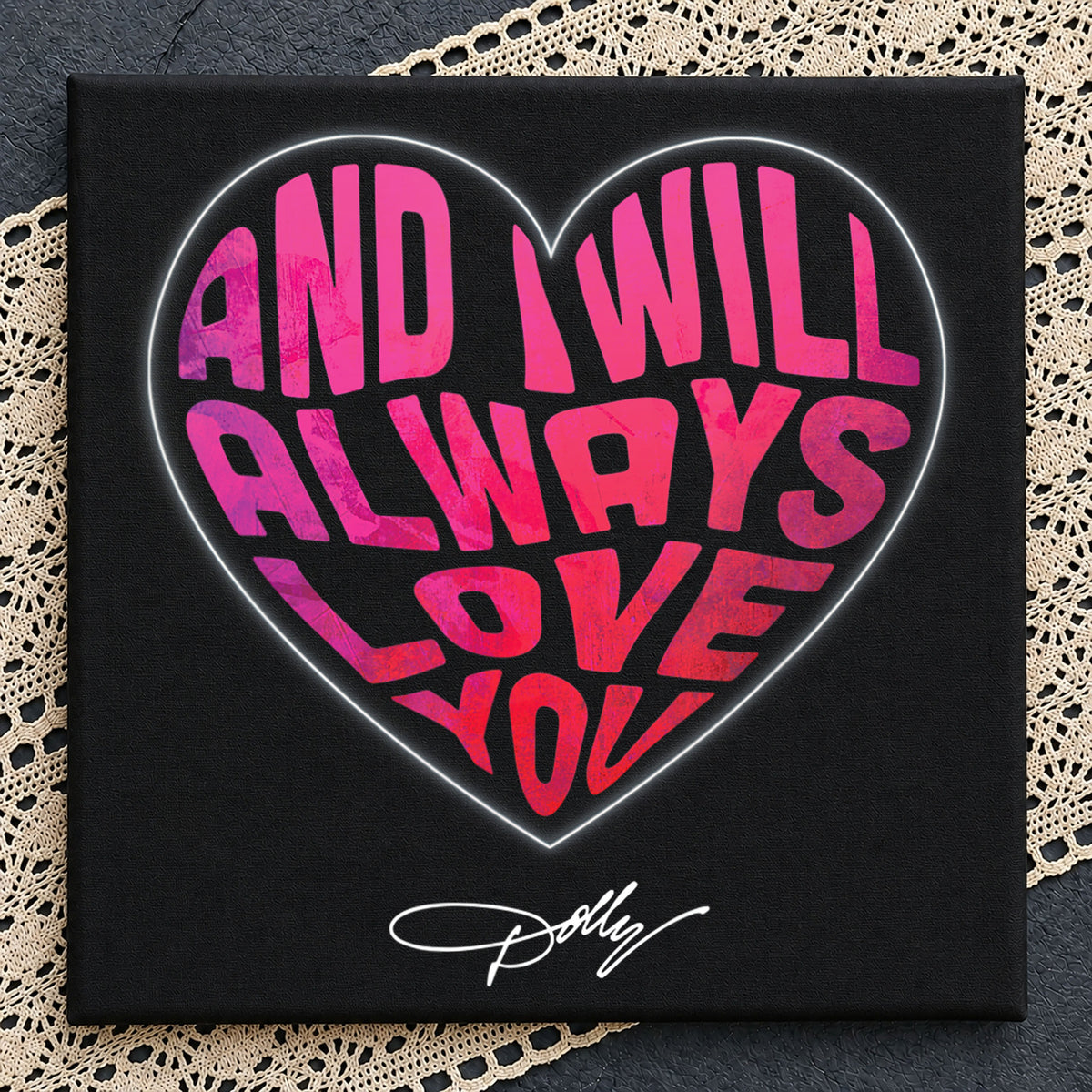 And I Will Always Love You Heart Quote Dolly PNG