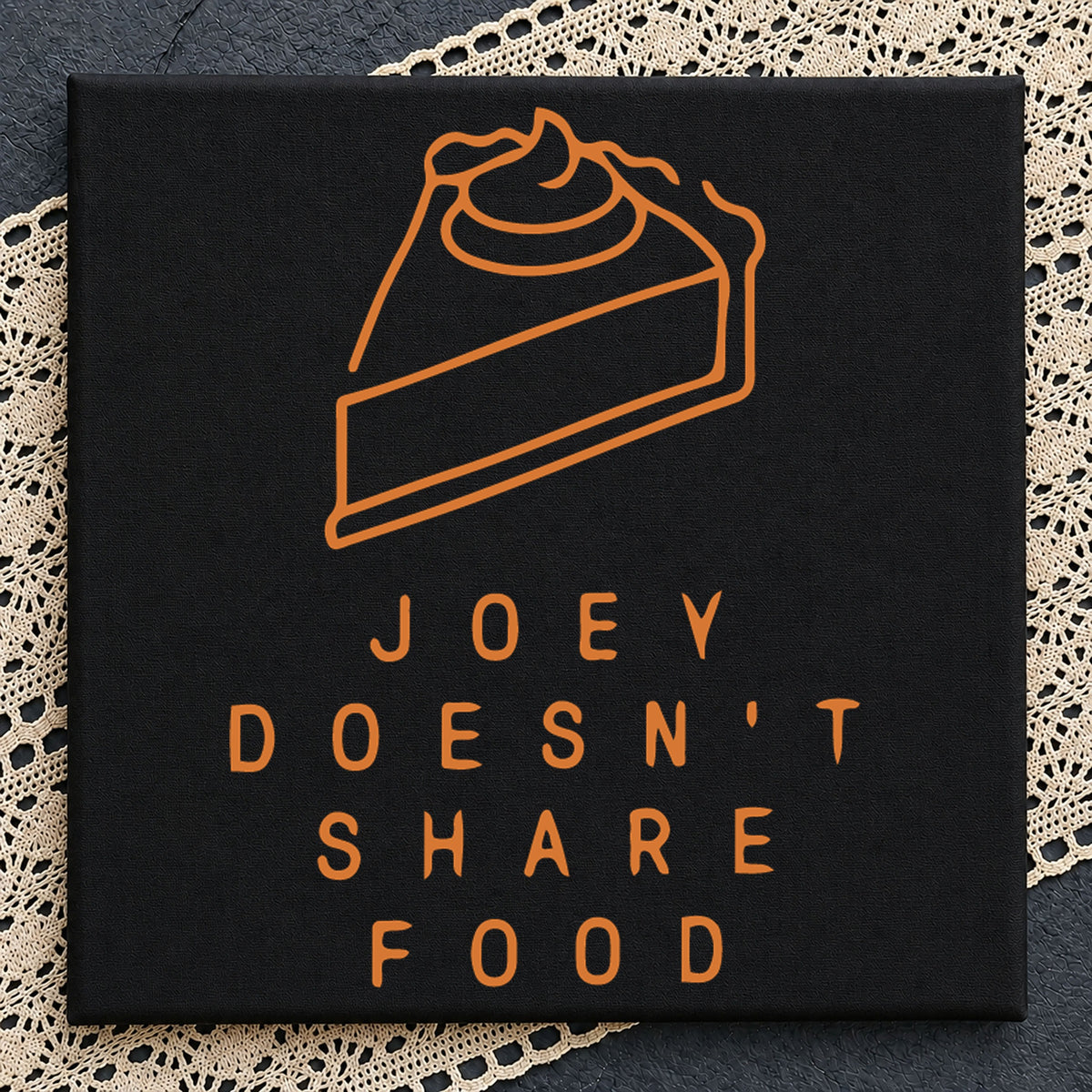 Joey Doesn't Share Food Friends TV Show Quote PNG