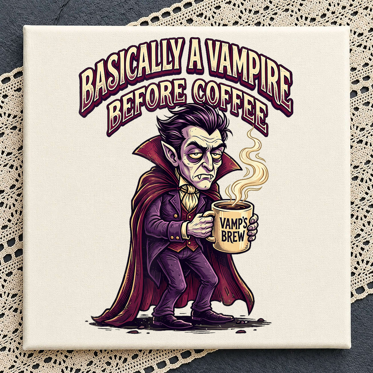 Basically A Vampire Before Coffee Funny Quote, Dracula Vamps Brew Mug