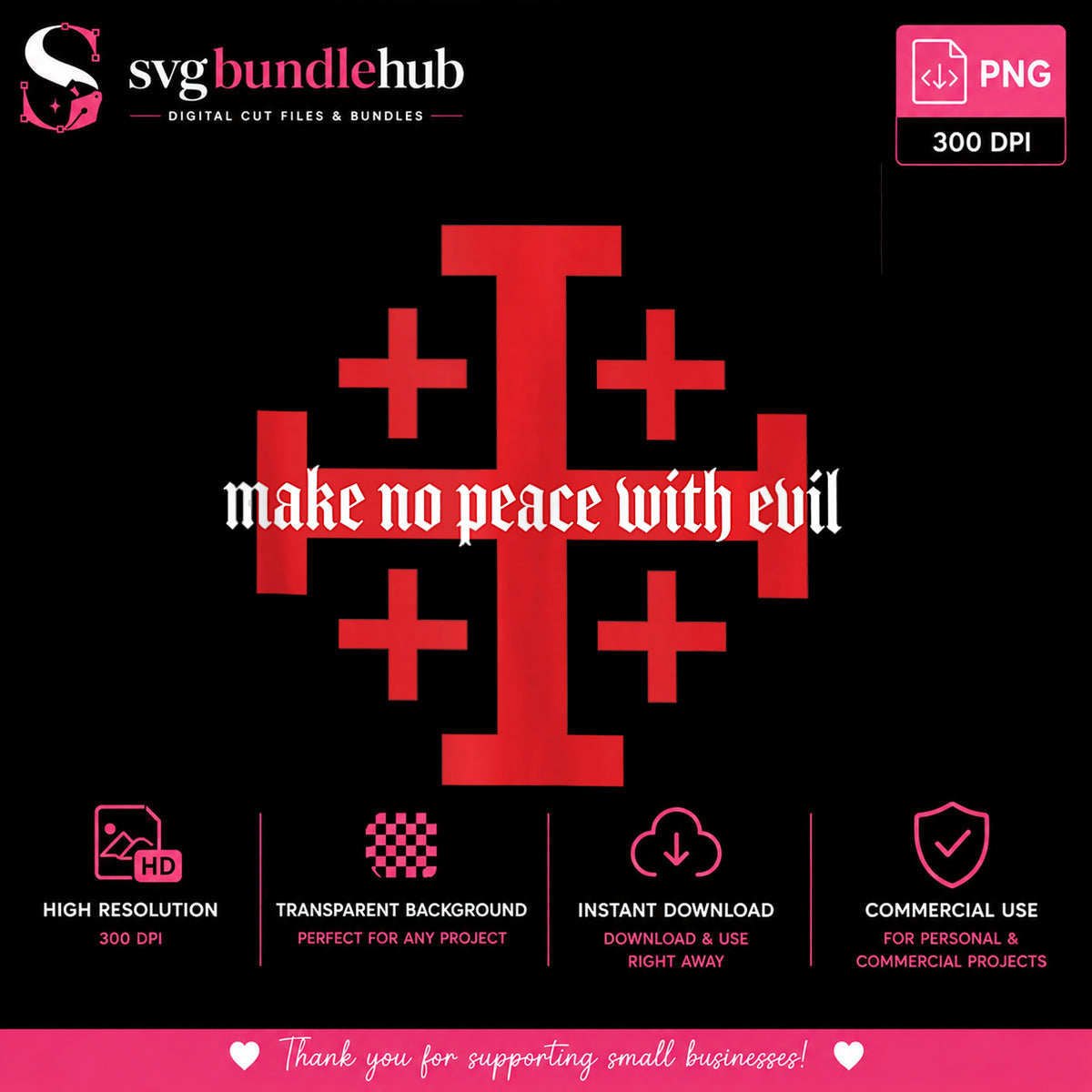 Make No Peace With Evil PNG, Jerusalem Cross PNG, Christian PNG