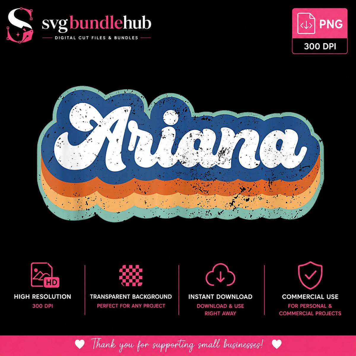 Ariana Retro Vintage Name PNG, Groovy Script Font, Sublimation PNG