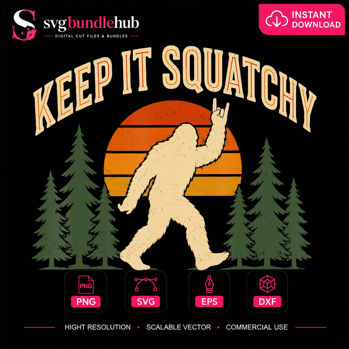 Keep It Squatchy Bigfoot Retro Sunset Forest PNG