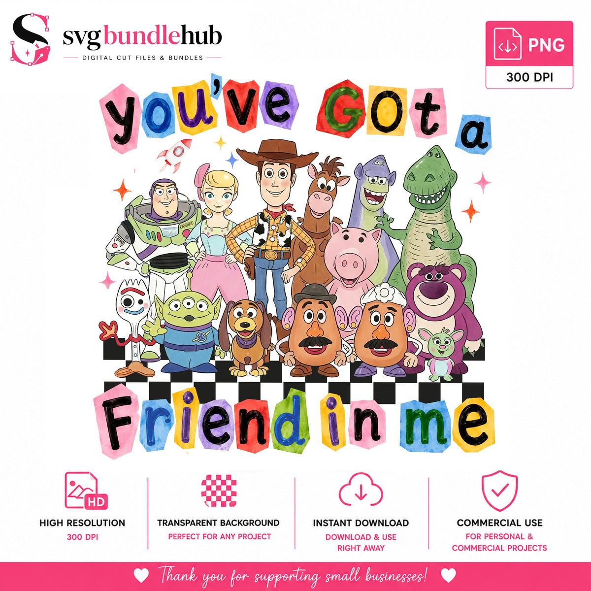 You've Got a Friend in Me Toy Story PNG | SvgBundleHub