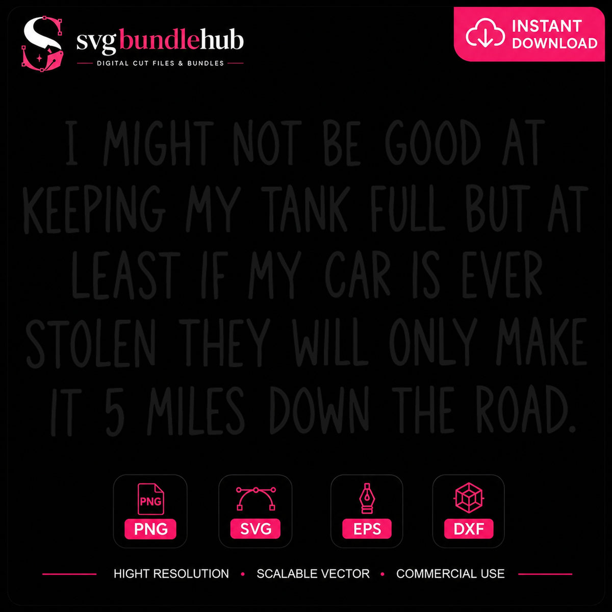 Empty Tank Car Stolen 5 Miles Funny Quote PNG